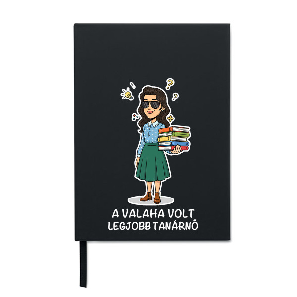 Munkanaptár "A valaha volt legjobb tanárnő"