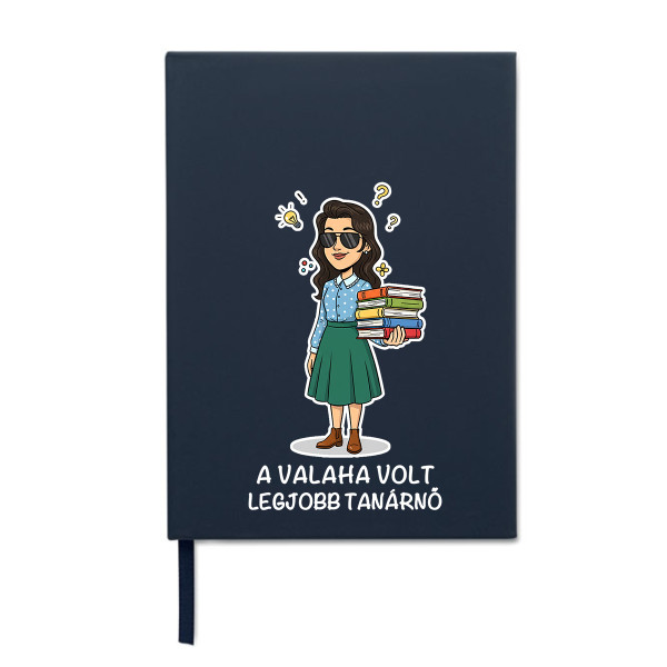 Munkanaptár "A valaha volt legjobb tanárnő"