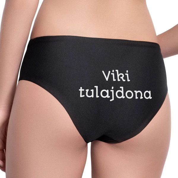 Női alsónemű hátul nyomtatott "Tulajdon" felirat a választott névvel Női alsónemű hátul nyomtatott "Tulajdon" felirat a választott névvel