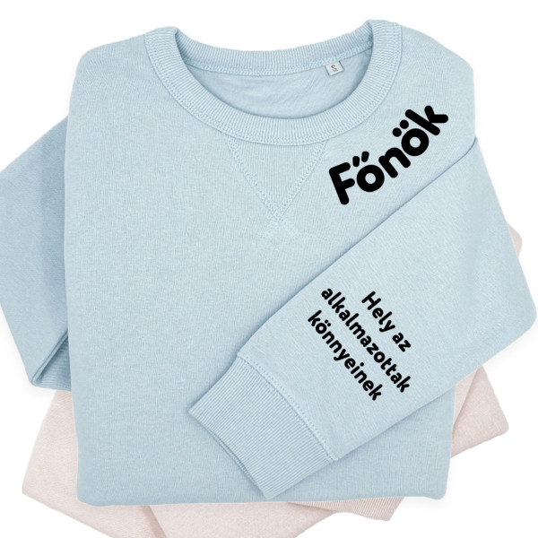 UNISEX pasztellszínű „Sully” pulóver "Főnök - az alkalmazottak könnyeiért" nyomtatással az ujján UNISEX pasztellszínű „Sully” pulóver "Főnök - az alkalmazottak könnyeiért" nyomtatással az ujján