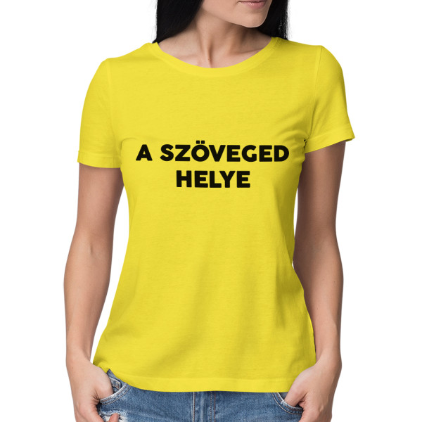 Női póló saját szöveggel