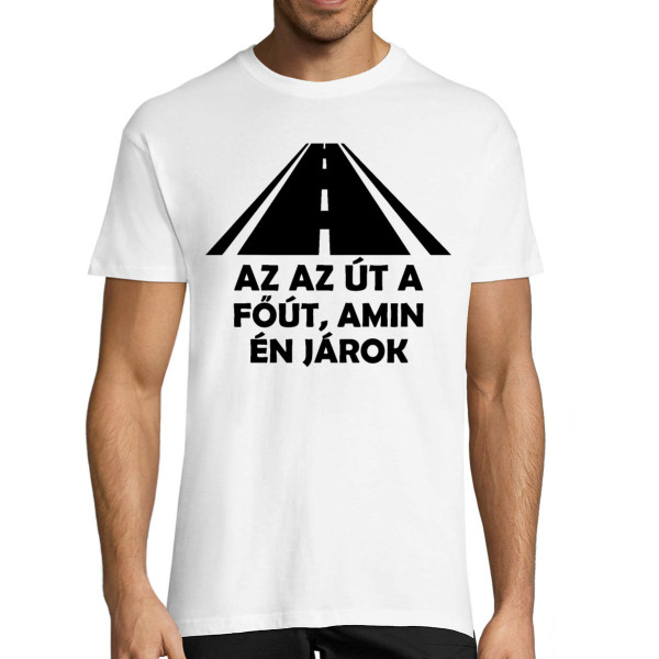 Póló "A főút az, amin én vezetek"