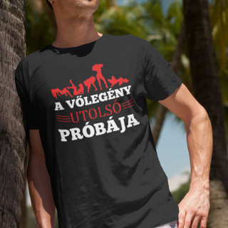 Póló "A vőlegény utolsó próbája"