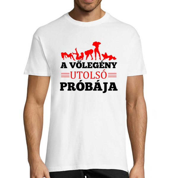 Póló "A vőlegény utolsó próbája"