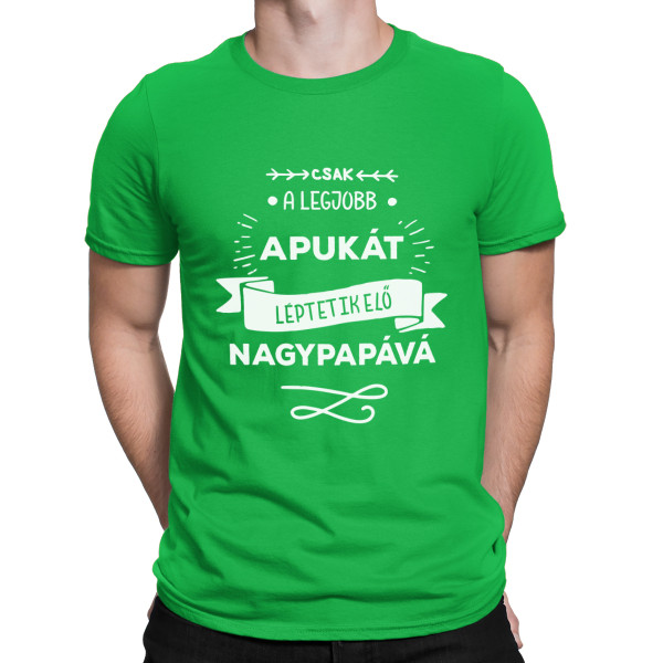Póló "Csak a legjobb apa válik nagypapává "