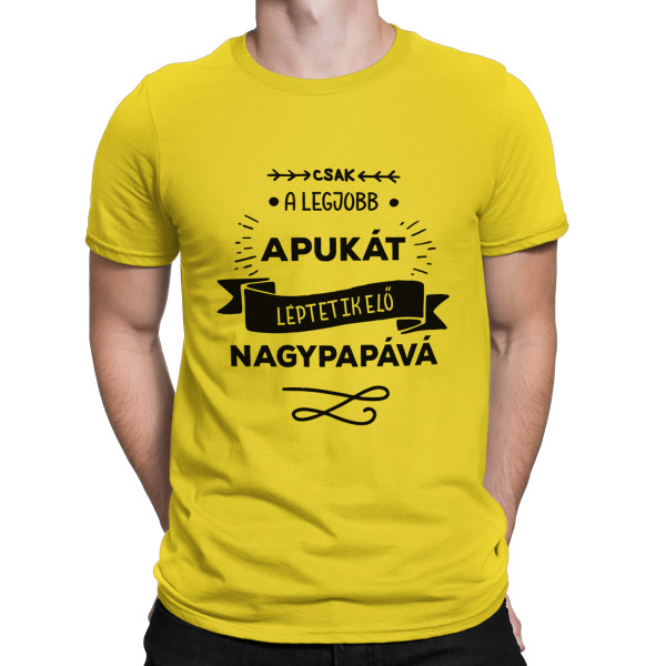 Póló "Csak a legjobb apa válik nagypapává "