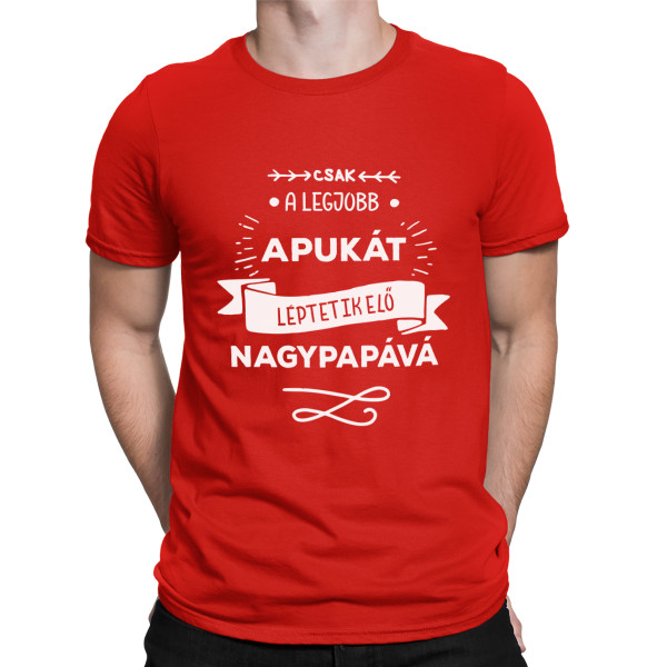 Póló "Csak a legjobb apa válik nagypapává "
