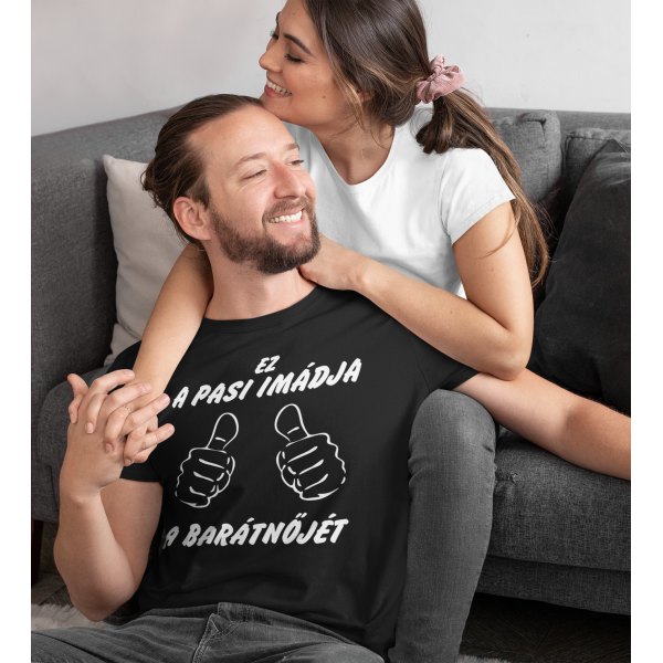 Póló "Ez a srác szereti a barátnőjét"