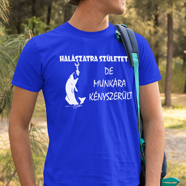Póló "Halászatra született"