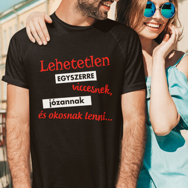 Póló "Lehetetlen mindennek lenni"