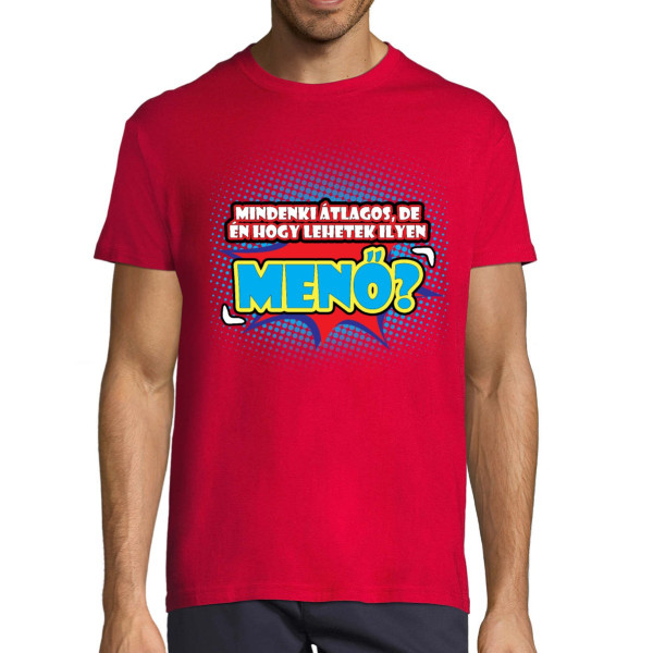 Póló „Menő vagyok" (színes)