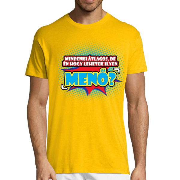 Póló „Menő vagyok" (színes)