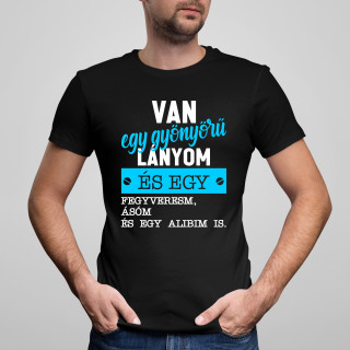 Póló "Nekem van a legszebb lányom" Póló "Nekem van a legszebb lányom"