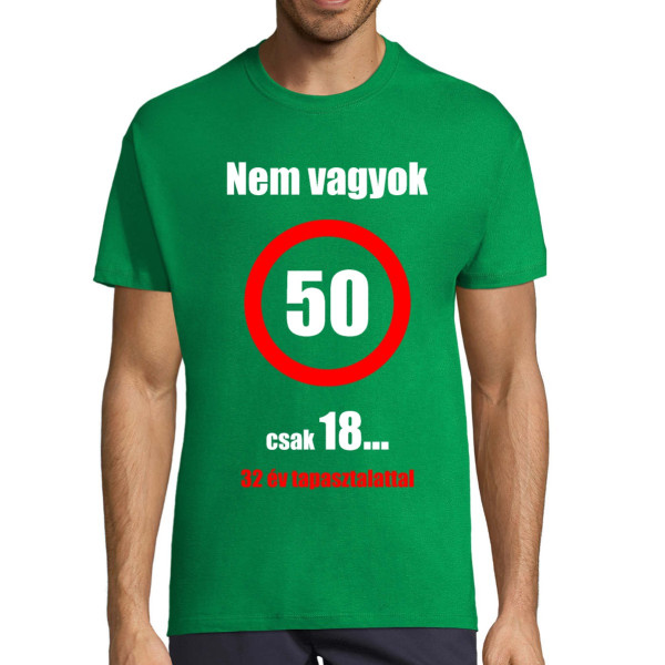 Póló "Nem 50 vagyok!"