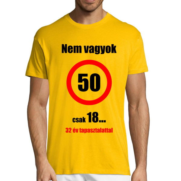 Póló "Nem 50 vagyok!"