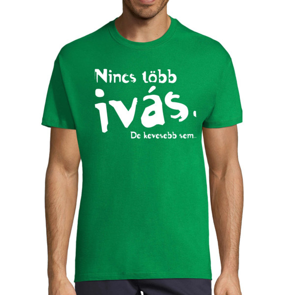 Póló "Nincs több ivás"