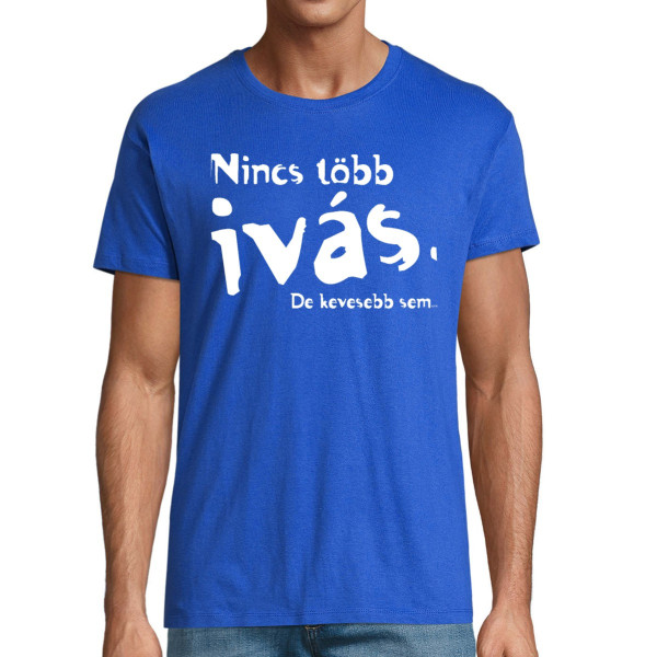 Póló "Nincs több ivás"
