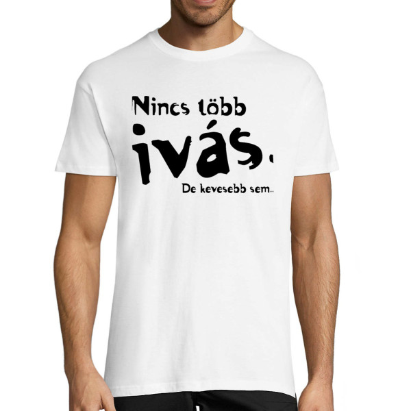 Póló "Nincs több ivás"