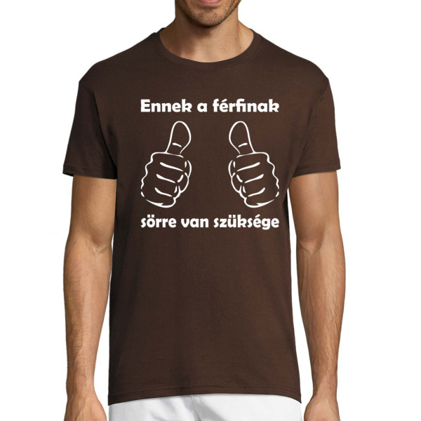 Póló "Sörre van szükségem"