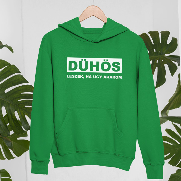 Pulóver "Dühös leszek, ha úgy akarom"