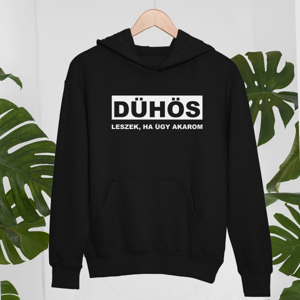 Pulóver "Dühös leszek, ha úgy akarom"